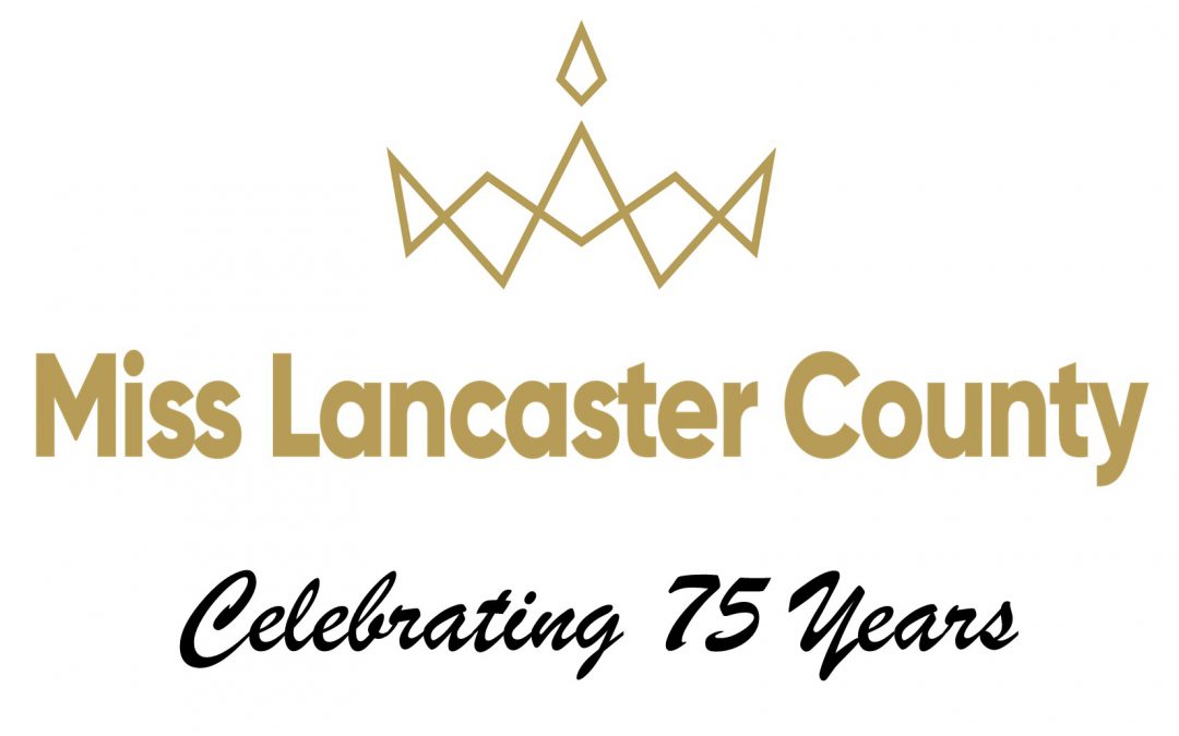 2022 Miss Lancaster County Scholarship Competition